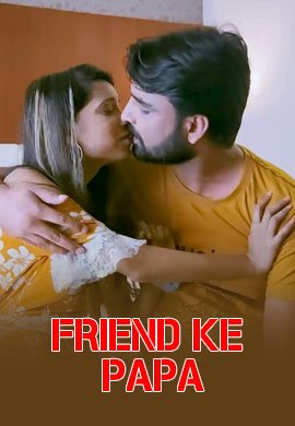 Friend Ke Papa